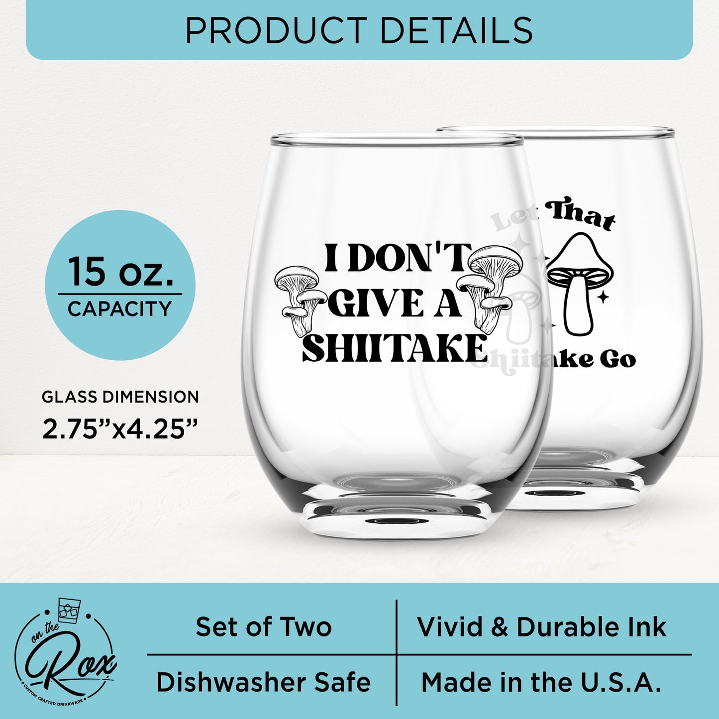 Mushroom Glass Gifts For Her and Him - 2PC Funny Wine Glass - 15oz Printed "I Don't Give A Shiitake", "Let That Shiitake Go"