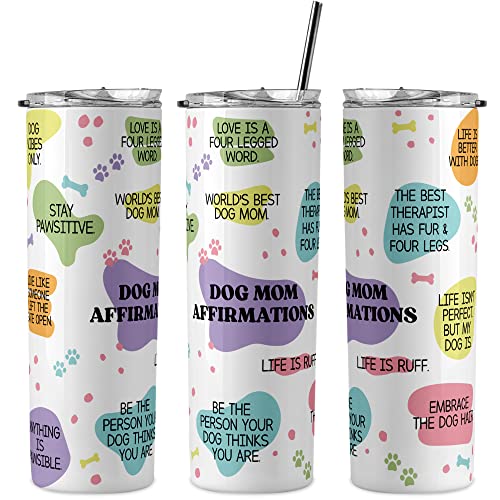 Daily Affirmation Tumbler for Dog Moms - Fur Mom Cups For Pet Parent - 1PC 20oz Stainless Steel Printed Tumbler and Straw, Positive Quotes
