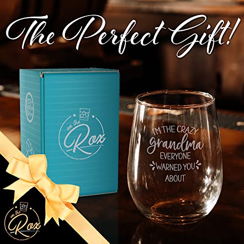 On The Rox Drinks Wine Gifts for Granny - 17 Oz I’m The Crazy Grandma That Everyone Warned You About Engraved Stemless Wine Glass