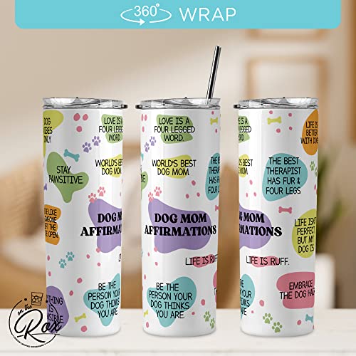 Daily Affirmation Tumbler for Dog Moms - Fur Mom Cups For Pet Parent - 1PC 20oz Stainless Steel Printed Tumbler and Straw, Positive Quotes